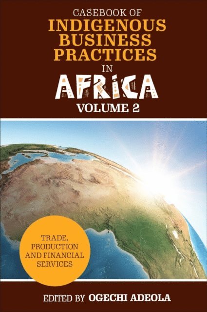 Ogechi Adeola - Casebook of Indigenous Business Practices in Africa, E-bok
