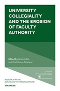 University Collegiality and the Erosion of Faculty Authority