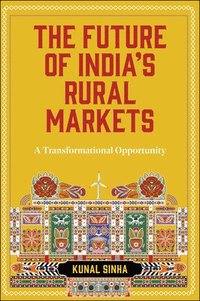 The Future of Indias Rural Markets