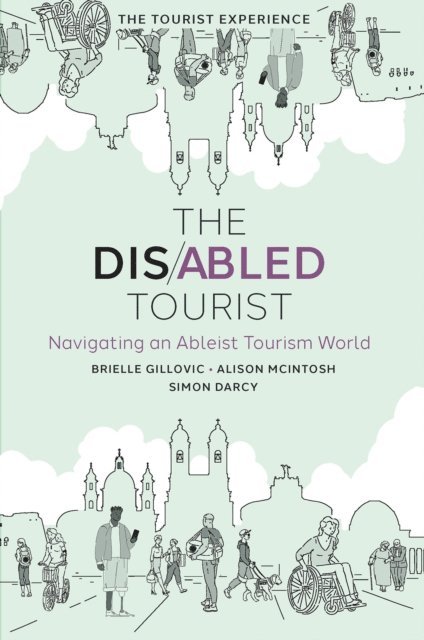 Simon Darcy, Alison McIntosh, Brielle Gillovic - Disabled Tourist, E-bok