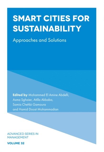 Hamid Doost Mohammadian, Samia Chehbi Gamoura, Atilla Akbaba, Asma Sghaier, Mohammed El Amine Abdelli - Smart Cities for Sustainability, E-bok