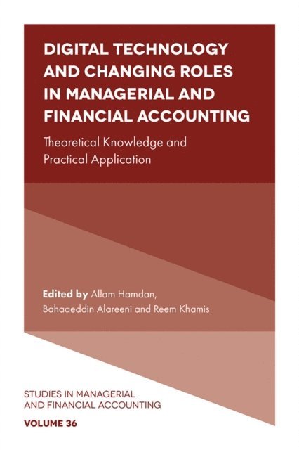 Reem Khamis, Bahaaeddin Alareeni, Allam Hamdan - Digital Technology and Changing Roles in Managerial and Financial Accounting, E-bok