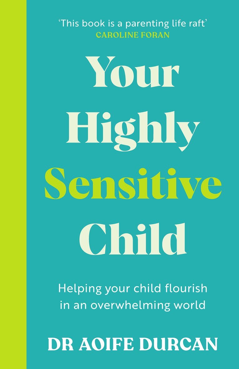Aoife Durcan - Your Highly Sensitive Child, Häftad