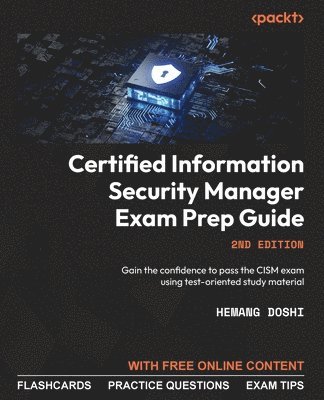 Hemang Doshi - Certified Information Security Manager Exam Prep Guide, Häftad