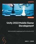 Unity 2022 Mobile Game Development
