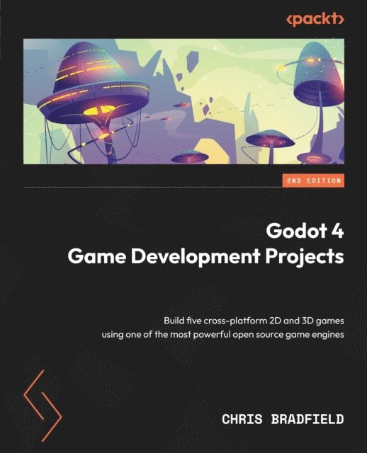 Chris Bradfield - Godot 4 Game Development Projects, E-bok. Tillgänglighet: Lägg i varukorg