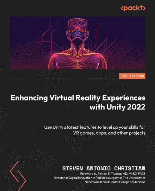 Steven Antonio Christian - Enhancing Virtual Reality Experiences with Unity 2022, E-bok. Tillgänglighet: Lägg i varukorg