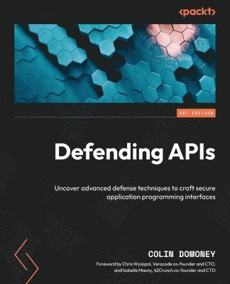 Colin Domoney - Defending APIs, Häftad