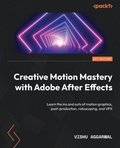 Creative Motion Mastery with Adobe After Effects