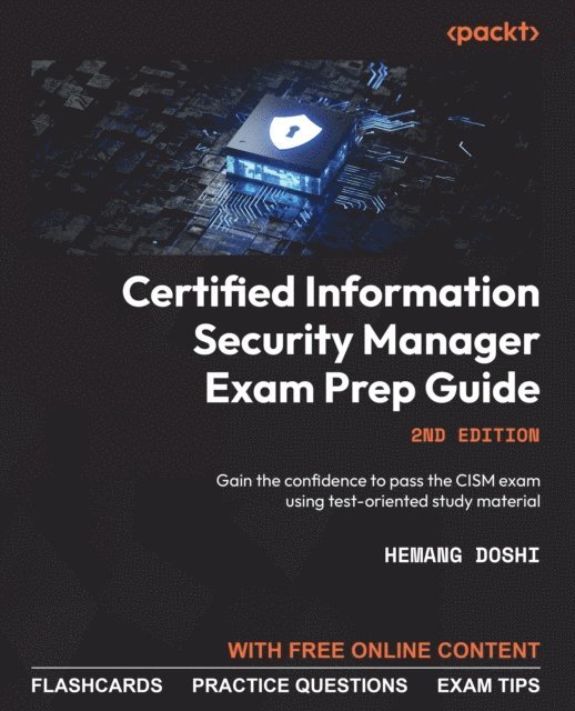 Hemang Doshi - Certified Information Security Manager Exam Prep Guide, E-bok