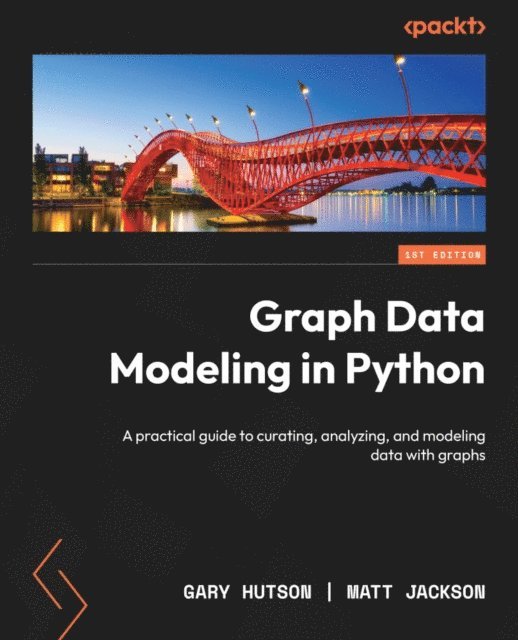 Matt Jackson, Gary Hutson - Graph Data Modeling in Python, E-bok