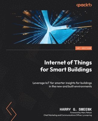 Harry G. Smeenk - Internet of Things for Smart Buildings, Häftad