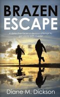 Brazen Escape