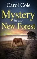 Carol Cole - Mystery in the New Forest, Häftad. Tillgänglighet: Lägg i varukorg