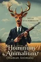 Devin Staurbringer - Hominum Animalium, Häftad. Tillgänglighet: Lägg i varukorg