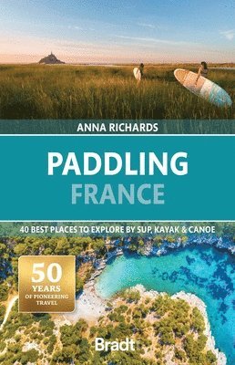 Paddling France av Anna Richards