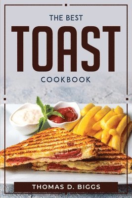 Best Toast Cookbook