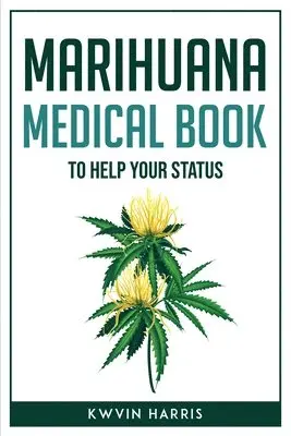 Marihuana Medical Book to Help Your Status
