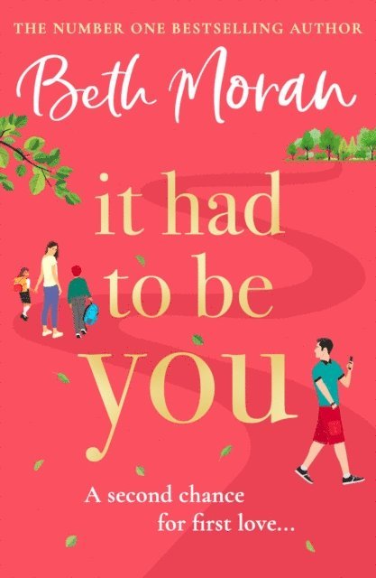 Beth Moran - It Had to Be You, E-bok