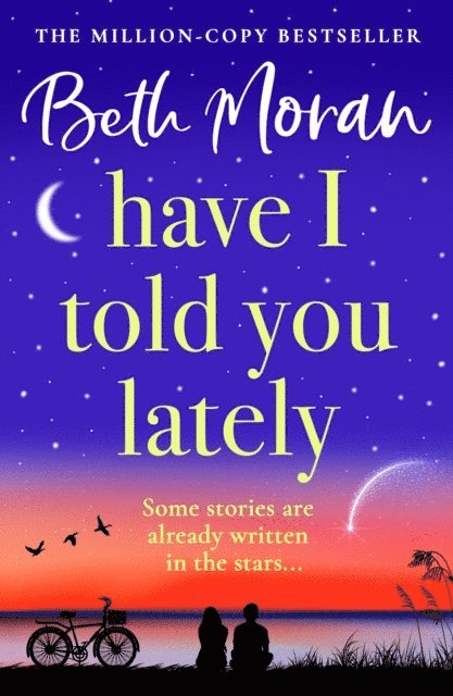 Beth Moran - Have I Told You Lately, E-bok