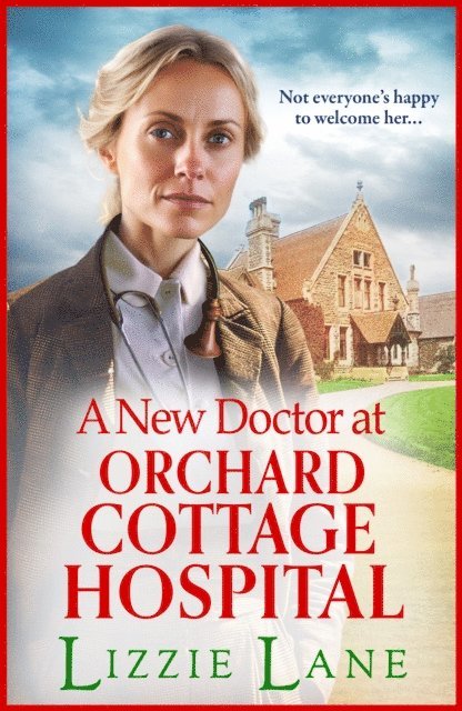 Lizzie Lane - New Doctor at Orchard Cottage Hospital, E-bok