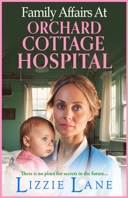 Lizzie Lane - Family Affairs at Orchard Cottage Hospital, E-bok