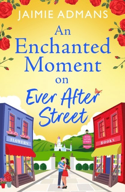 Jaimie Admans - Enchanted Moment on Ever After Street, E-bok