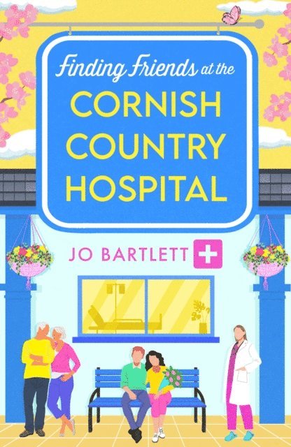 Jo Bartlett - Finding Friends at the Cornish Country Hospital, E-bok