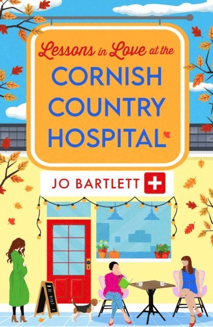 Jo Bartlett - Lessons in Love at the Cornish Country Hospital, E-bok