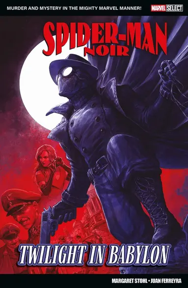 Marvel Select - Spider-Man Noir: Twilight In Babylon