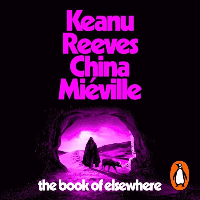 China Mieville, Keanu Reeves - Book of Elsewhere, Ljudbok