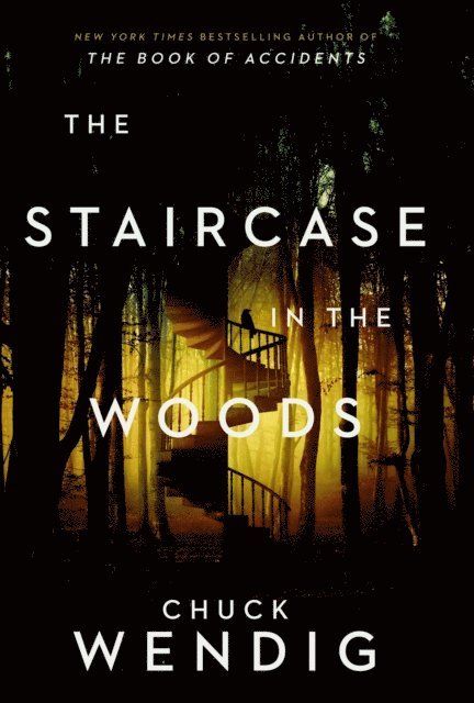 Chuck Wendig - Staircase in the Woods, E-bok