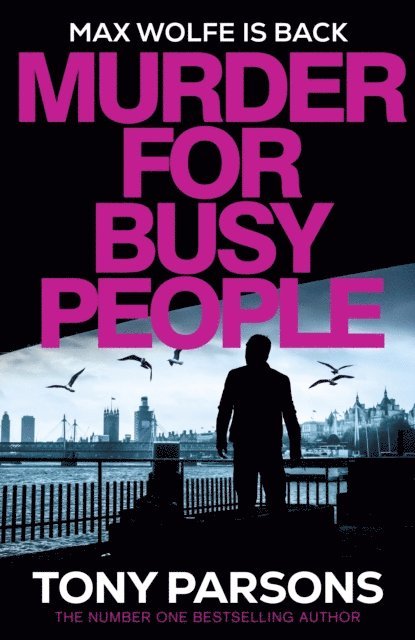 Tony Parsons - Murder for Busy People, E-bok