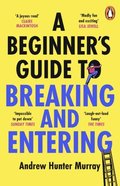 Beginner's Guide to Breaking and Entering