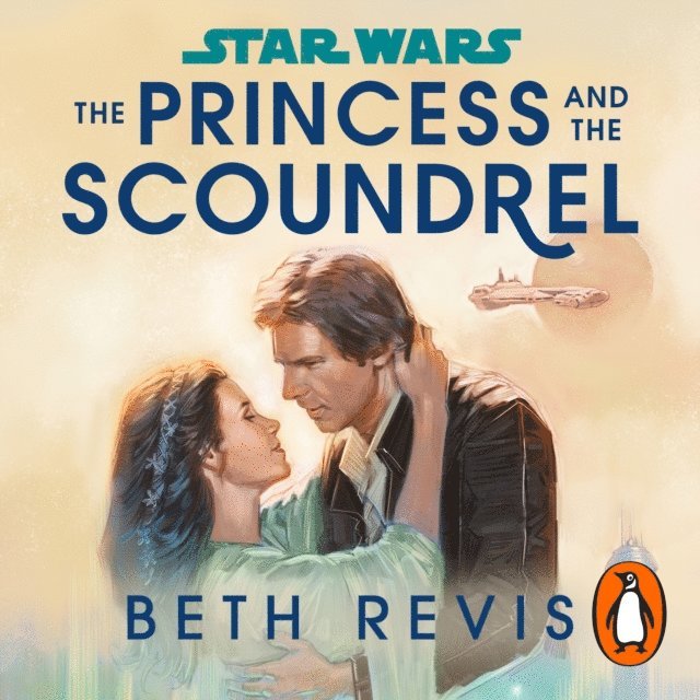 Beth Revis - Star Wars: The Princess and the Scoundrel, Ljudbok