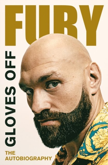 Tyson Fury - Gloves Off, E-bok