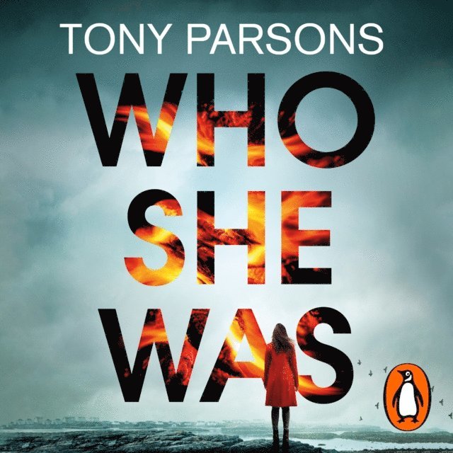 Tony Parsons - Who She Was, Ljudbok