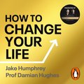 How to Change Your Life
