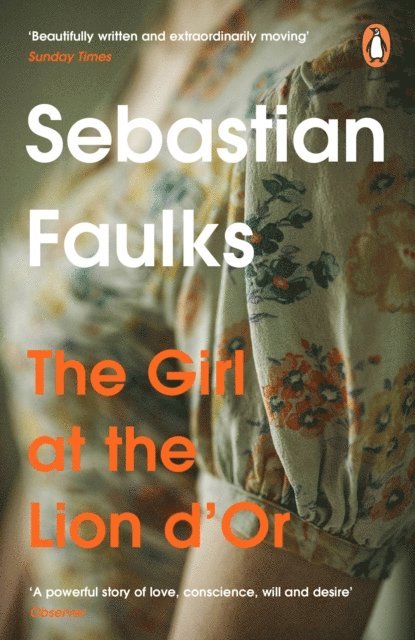 Sebastian Faulks - Girl At The Lion d'Or, E-bok