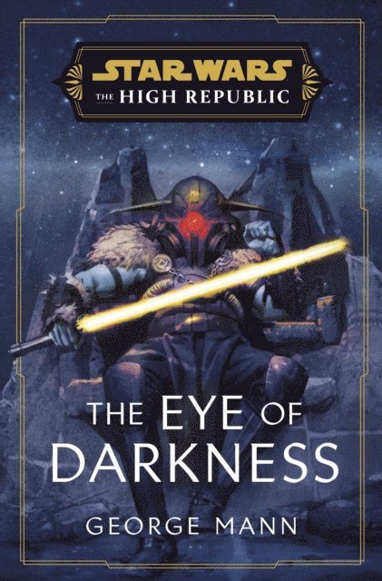 George Mann - Star Wars: The Eye of Darkness (The High Republic), E-bok