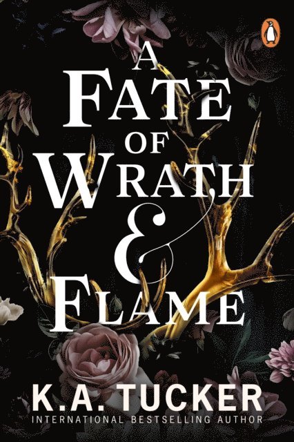 K.A. Tucker - Fate of Wrath and Flame, E-bok. Tillgänglighet: Lägg i varukorg