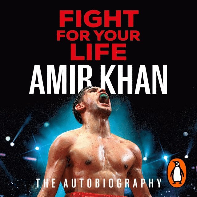 Amir Khan - Fight For Your Life, Ljudbok