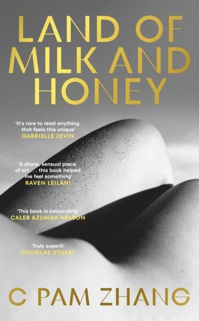 C Pam Zhang - Land of Milk and Honey, E-bok