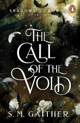 Call of the Void by S M Gaither