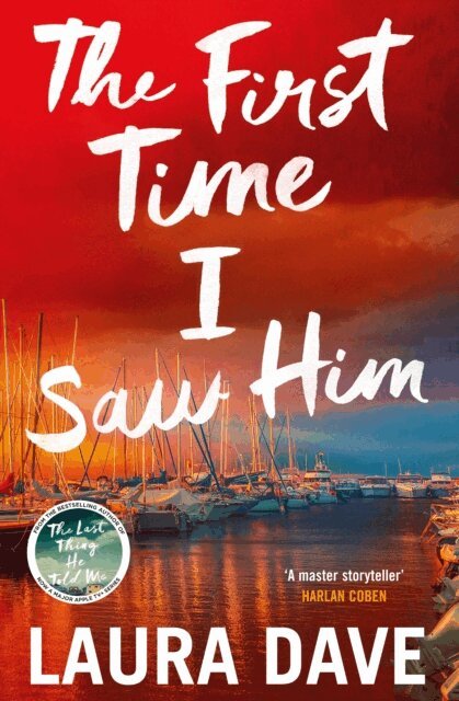 Laura Dave - First Time I Saw Him, E-bok