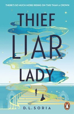 D. L. Soria - Thief Liar Lady, Häftad