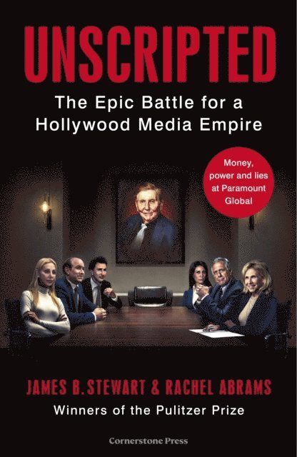 James B. Stewart, Rachel Abrams - Unscripted, E-bok