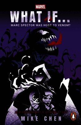 Mike Chen - What If. . . Marc Spector Was Host to Venom?, Häftad