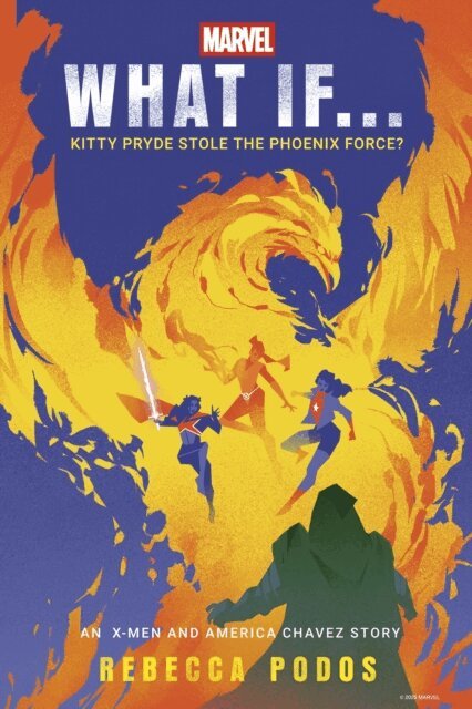 Rebecca Podos - What If...Kitty Pryde Stole the Phoenix Force?, E-bok. Tillgänglighet: Lägg i varukorg
