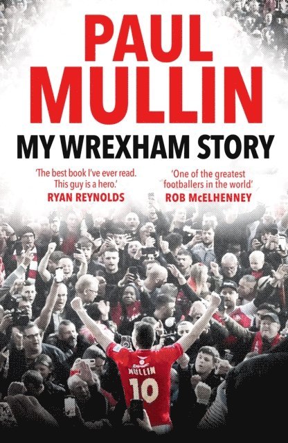 Paul Mullin - My Wrexham Story, E-bok